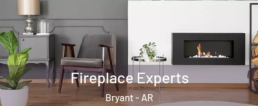  Fireplace Experts Bryant - AR